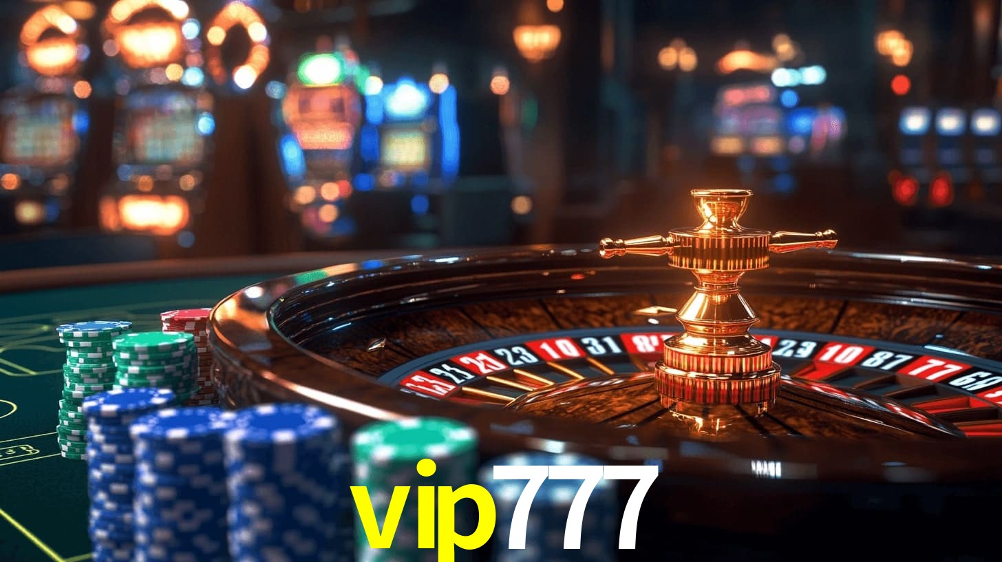 vip777: Seu Cassino Premiado com Pagamentos Rápidos